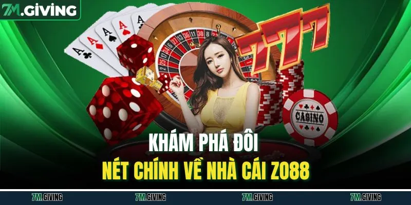 Khám phá đôi nét chính về nhà cái ZO88