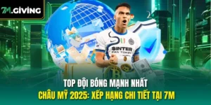 top đội bóng mạnh nhất châu Mỹ